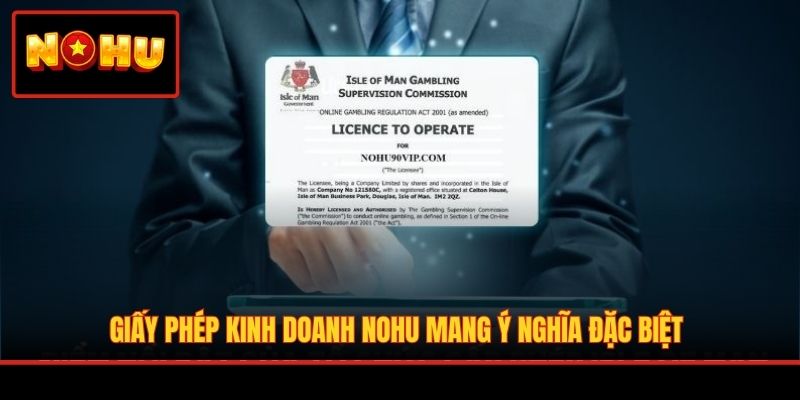 Giấy phép kinh doanh NOHU mang ý nghĩa đặc biệt