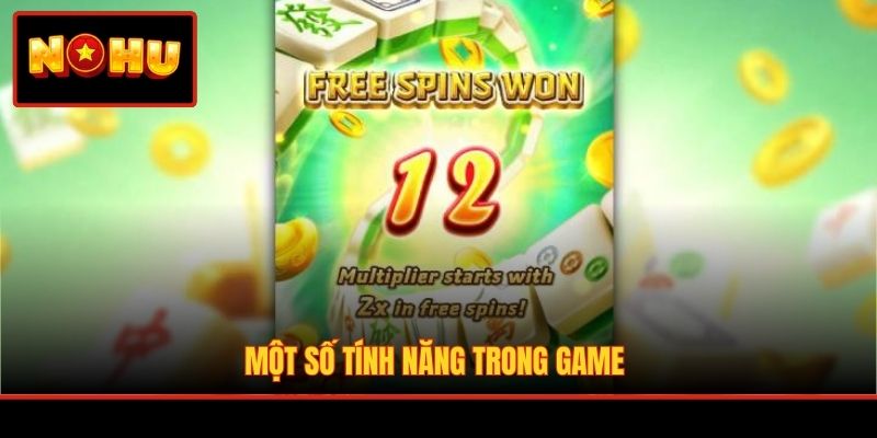 Một số tính năng trong game