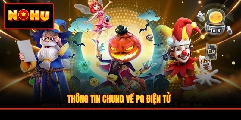 Thông tin chung về PG điện tử